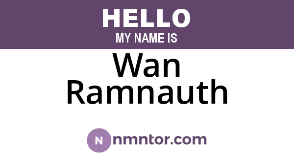 Wan Ramnauth