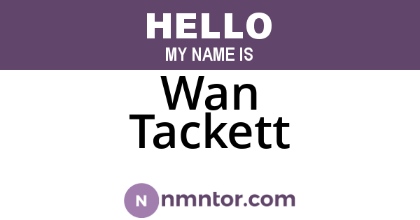 Wan Tackett