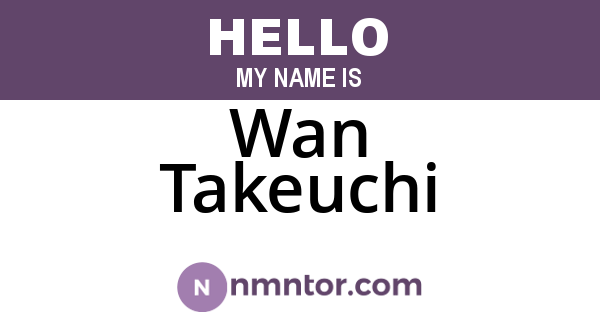 Wan Takeuchi
