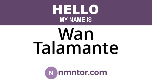 Wan Talamante