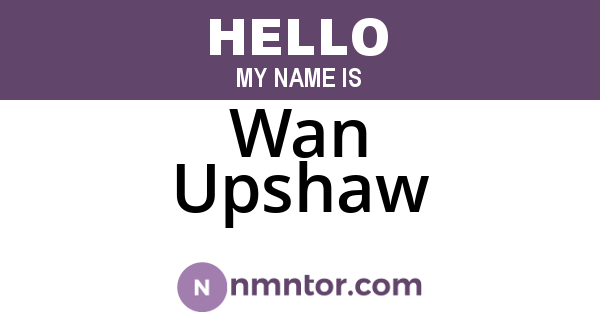 Wan Upshaw
