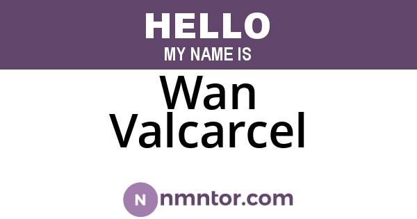 Wan Valcarcel
