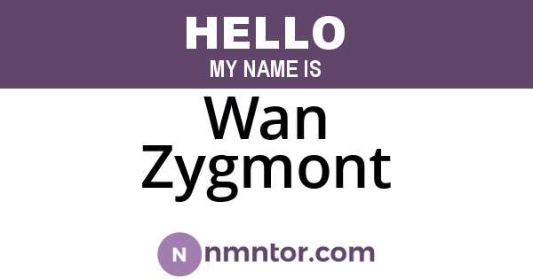 Wan Zygmont