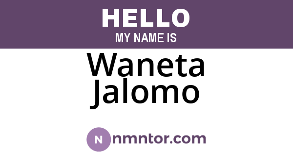 Waneta Jalomo