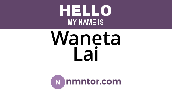 Waneta Lai