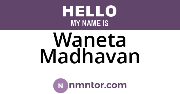 Waneta Madhavan