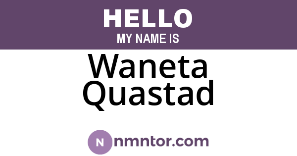 Waneta Quastad