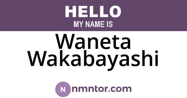 Waneta Wakabayashi