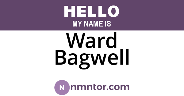 Ward Bagwell