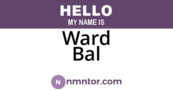 Ward Bal