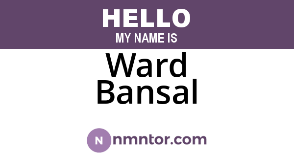 Ward Bansal