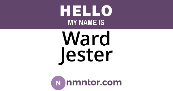 Ward Jester