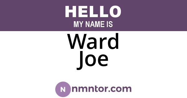 Ward Joe