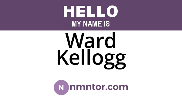 Ward Kellogg