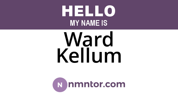 Ward Kellum