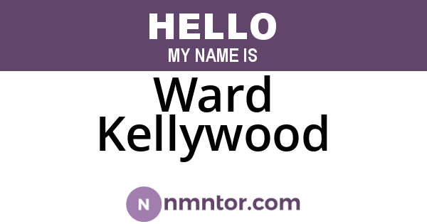 Ward Kellywood