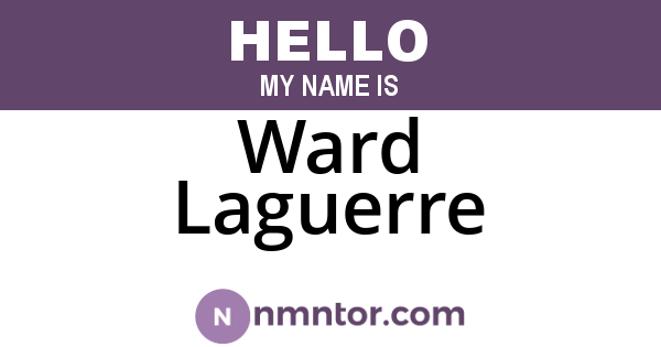 Ward Laguerre