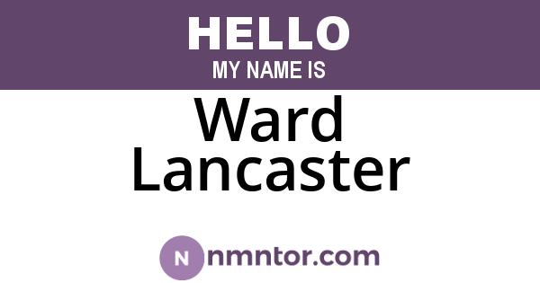 Ward Lancaster