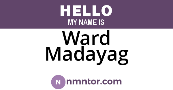 Ward Madayag