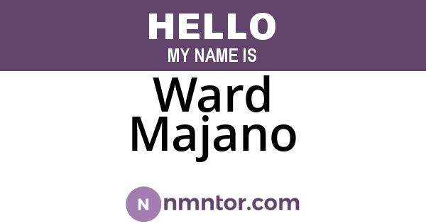 Ward Majano