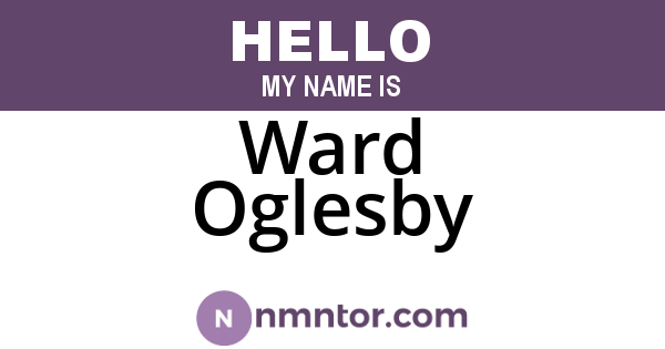 Ward Oglesby