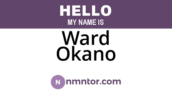 Ward Okano