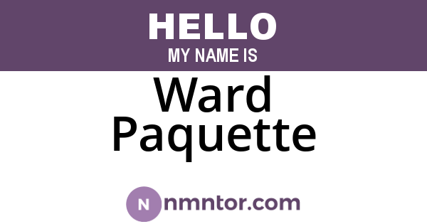 Ward Paquette