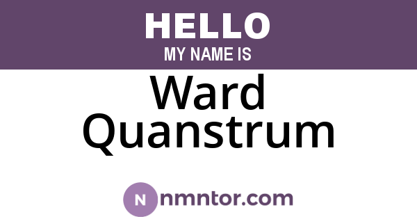 Ward Quanstrum