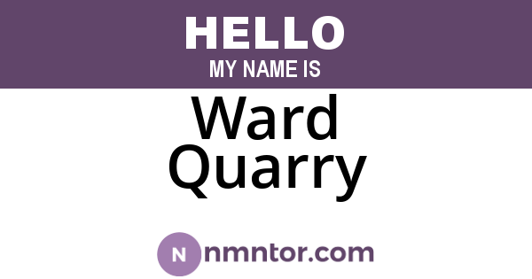 Ward Quarry