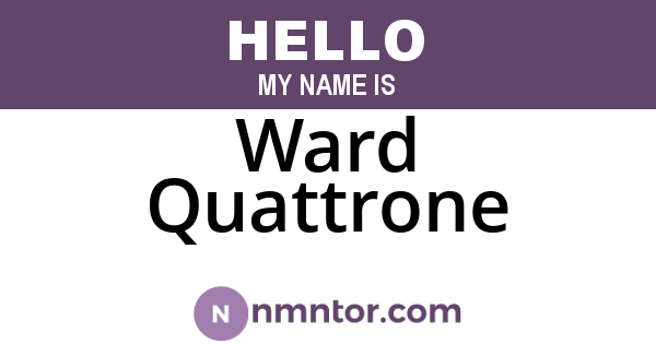 Ward Quattrone