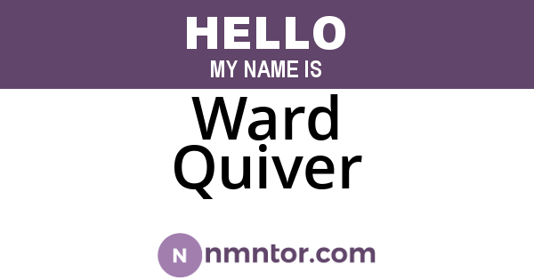 Ward Quiver