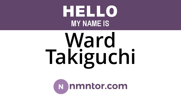 Ward Takiguchi