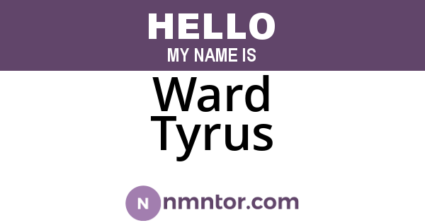 Ward Tyrus