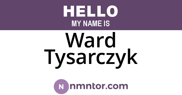 Ward Tysarczyk