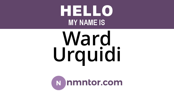 Ward Urquidi
