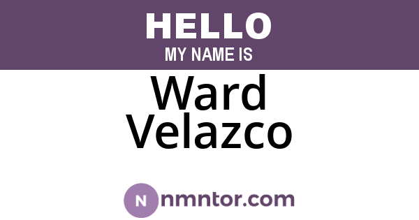 Ward Velazco