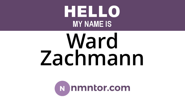 Ward Zachmann