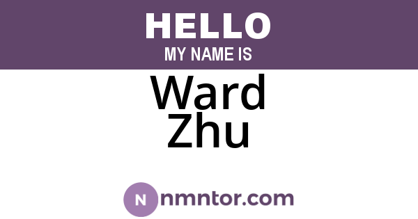 Ward Zhu