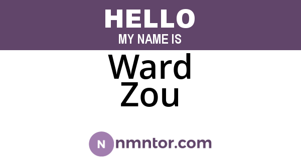 Ward Zou