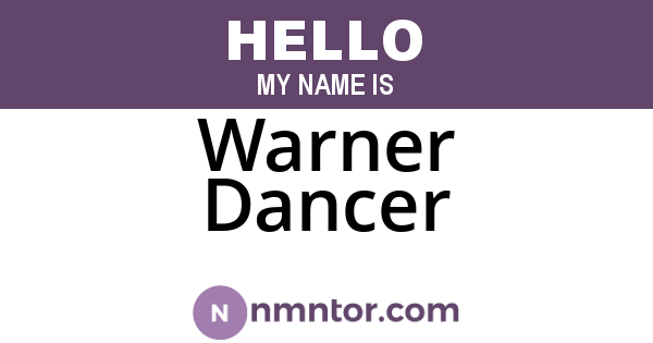 Warner Dancer