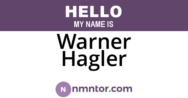 Warner Hagler