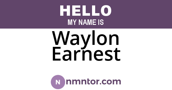Waylon Earnest