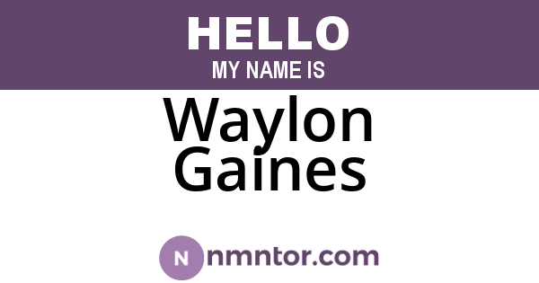 Waylon Gaines