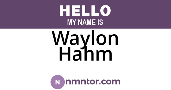 Waylon Hahm