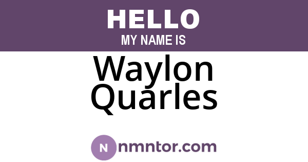 Waylon Quarles