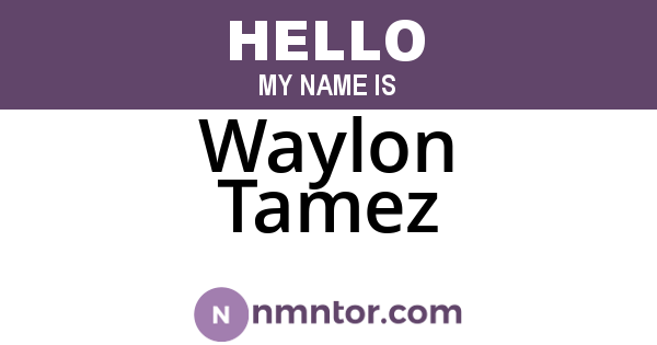 Waylon Tamez