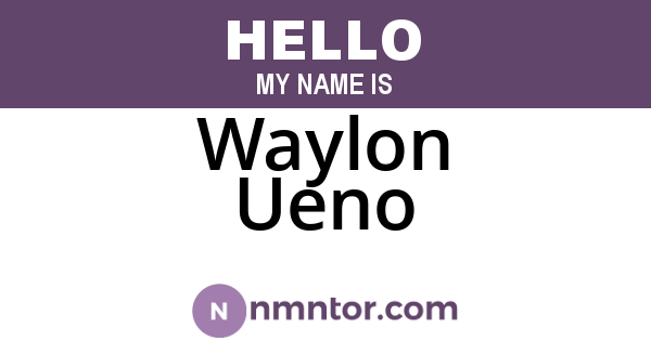 Waylon Ueno