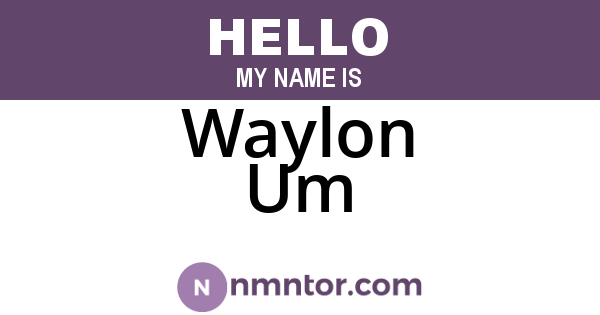 Waylon Um