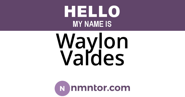Waylon Valdes