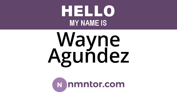 Wayne Agundez